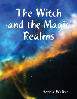 Book cover for The Witch and the Magic Realms