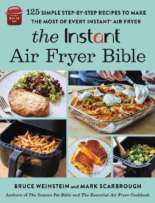 Book cover for The Instant® Air Fryer Bible