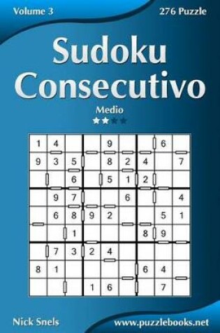 Cover of Sudoku Consecutivo - Medio - Volume 3 - 276 Puzzle