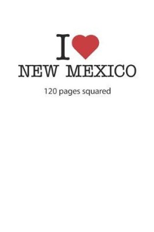 Cover of I love New Mexico