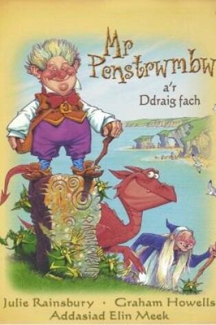 Cover of Mr Penstrwmbwl a'r Ddraig Fach