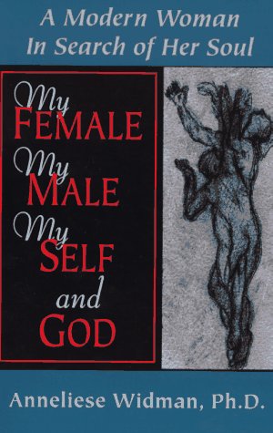 Book cover for My Female, My Male, My Self and God