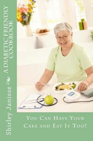 Cover of A Diabetic Friendly Cookbook