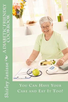 Book cover for A Diabetic Friendly Cookbook