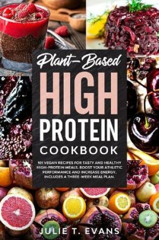 Cover of Plant-Based high protein cookbook