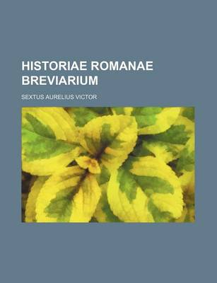 Book cover for Historiae Romanae Breviarium