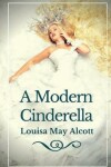 Book cover for A Modern Cinderella