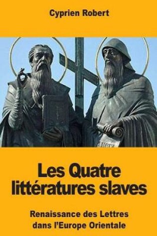 Cover of Les Quatre litteratures slaves