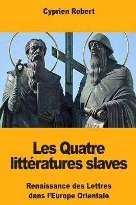 Book cover for Les Quatre litteratures slaves