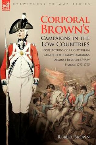 Cover of Corporal Brown's Campaigns in the Low Countries