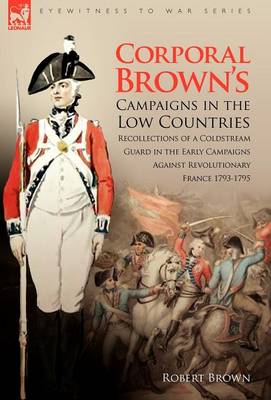 Book cover for Corporal Brown's Campaigns in the Low Countries