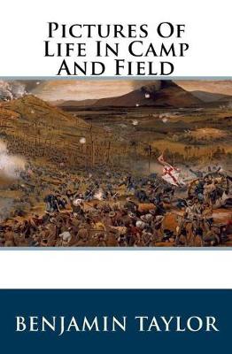 Book cover for Pictures of Life in Camp and Field