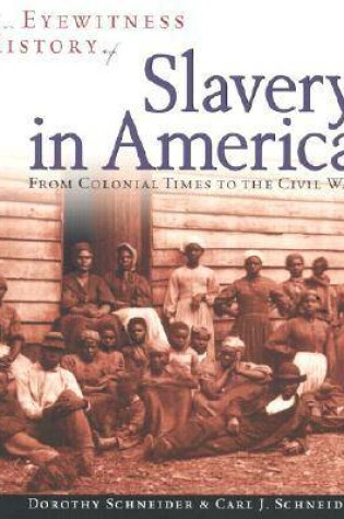 Cover of An Eyewitness History of Slavery in America