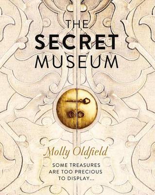 The Secret Museum by Molly Oldfield