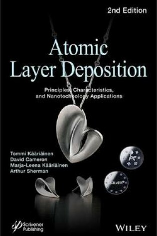 Cover of Atomic Layer Deposition: Principles, Characteristics, and Nanotechnology Applicatons