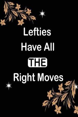 Book cover for Lefties Have All The Right Moves