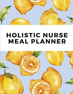 Book cover for Holistic Nurse Meal Planner