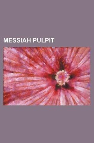 Cover of Messiah Pulpit (Volume 6)