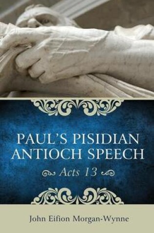 Cover of Paul's Pisidian Antioch Speech (Acts 13)