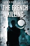 Book cover for The French Killing