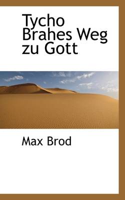 Book cover for Tycho Brahes Weg Zu Gott