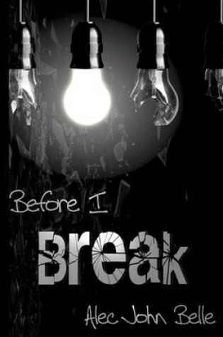 Cover of Before I Break