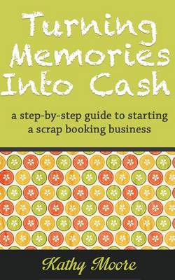 Cover of Turning Memories Into Cash