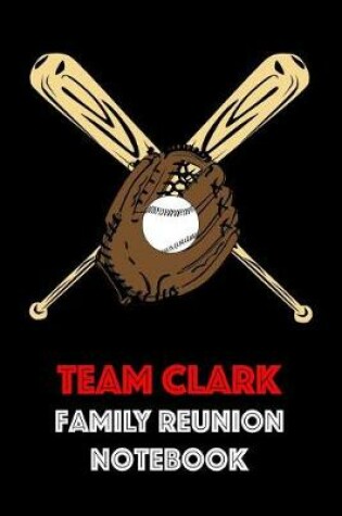 Cover of Team Clark Family Reunion Notebook