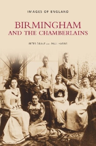 Cover of Birmingham and the Chamberlains