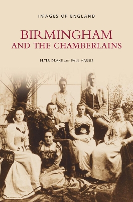 Book cover for Birmingham and the Chamberlains