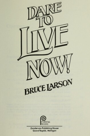 Cover of Dare to Live Now!