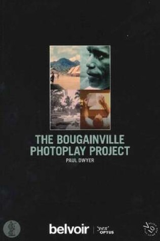 Cover of The Bougainville Photoplay Project