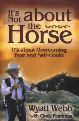 Cover of It's Not About the Horse