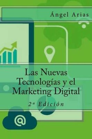 Cover of Las Nuevas Tecnologías y el Marketing Digital