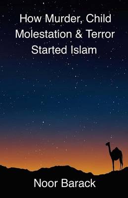 Cover of How Murder, Child Molestation & Terror Started Islam