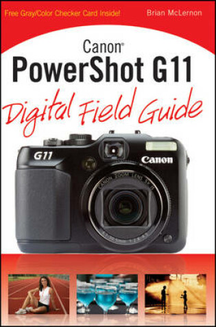Cover of Canon PowerShot G11 Digital Field Guide