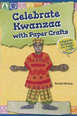 Cover of Celebrate Kwanzaa with Paper Crafts