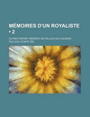 Book cover for Memoires D'Un Royaliste (2)