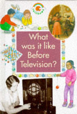 Cover of What Was it Like Before Television?