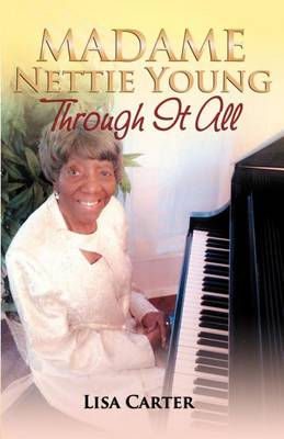 Book cover for Madame Nettie Young Through It All