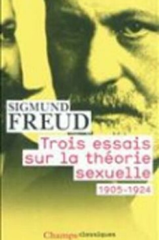 Cover of Trois Essais Sur LA Theorie Sexuelle