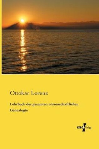 Cover of Lehrbuch der gesamten wissenschaftlichen Genealogie
