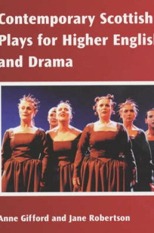 Cover of Contemporary Scottish Plays for Higher English and Drama