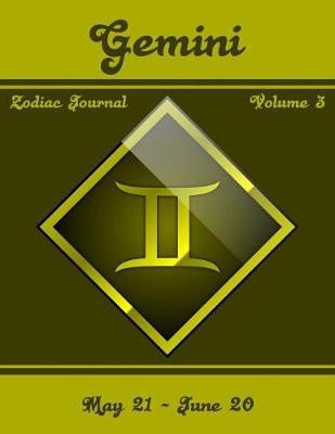 Cover of Gemini Zodiac Journal - Volume 3