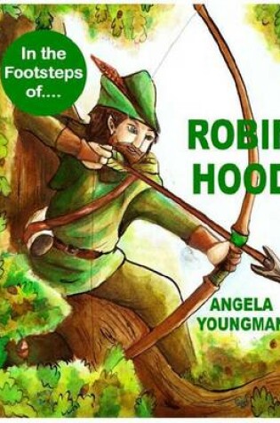 Cover of In the Footsteps of Robin Hood