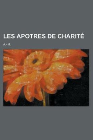 Cover of Les Apotres de Charite