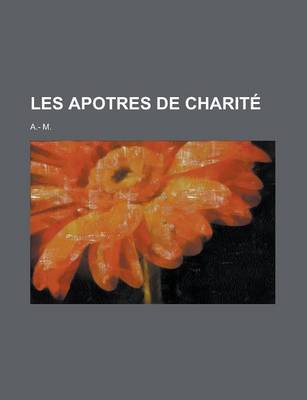 Book cover for Les Apotres de Charite