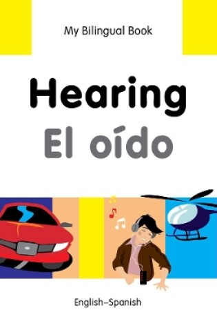 Cover of My Bilingual Book -  Hearing (English-Spanish)