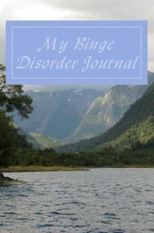 Cover of My Binge Disorder Journal