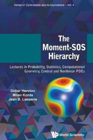 Cover of Moment-sos Hierarchy, The: Lectures In Probability, Statistics, Computational Geometry, Control And Nonlinear Pdes